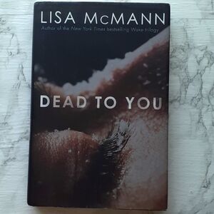 Dead to You by Lisa McMann